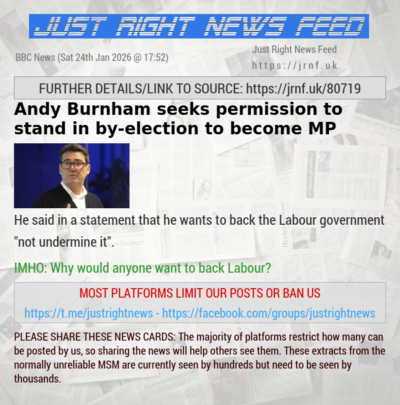 Andy Burnham seeks permission to stand in by—election to become MP