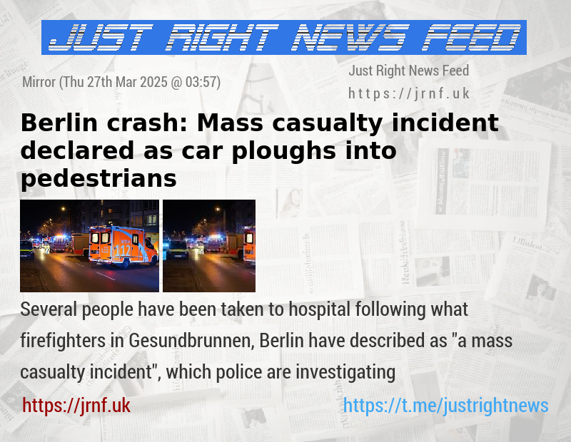 Berlin crash: Mass casualty incident declared as car ploughs into pedestrians