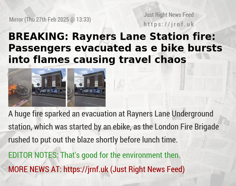 BREAKING: Rayners Lane Station fire: Passengers evacuated as e—bike bursts into flames causing travel chaos