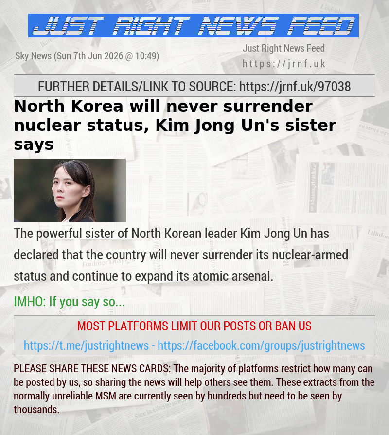 North Korea will never surrender nuclear status, Kim Jong Un’s sister says