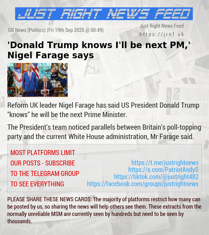 ’Donald Trump knows I’ll be next PM,’ Nigel Farage says