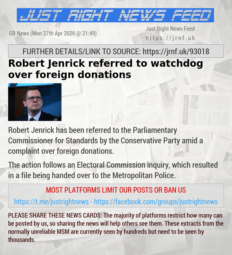 Robert Jenrick referred to watchdog over foreign donations