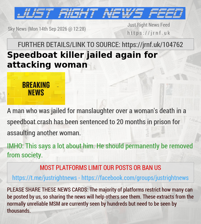 Speedboat killer jailed again for attacking woman