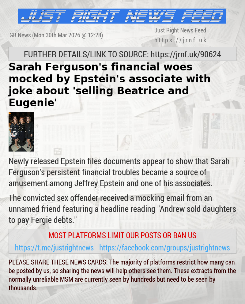 Sarah Ferguson’s financial woes mocked by Epstein’s associate with joke about ’selling Beatrice and Eugenie’