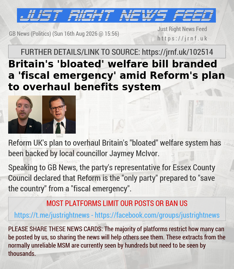Britain’s ’bloated’ welfare bill branded a ’fiscal emergency’ amid Reform’s plan to overhaul benefits system