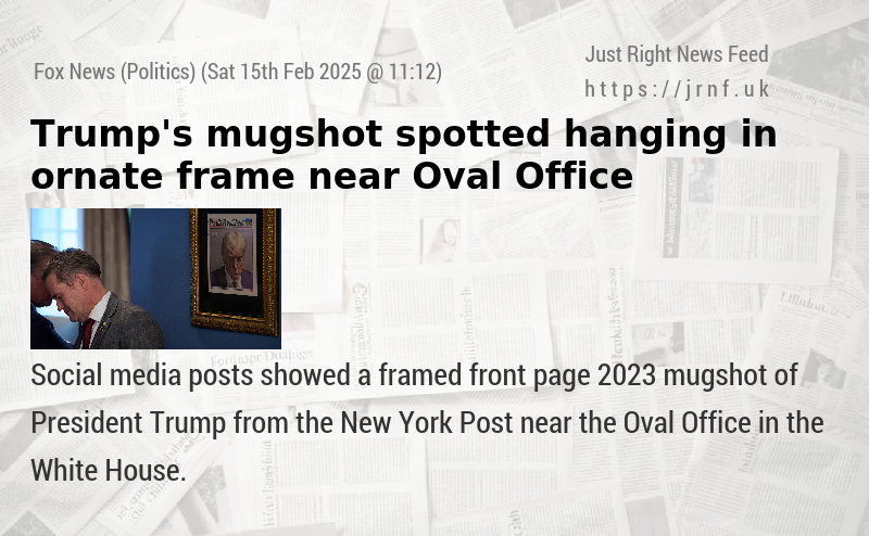 Trump’s mugshot spotted hanging in ornate frame near Oval Office