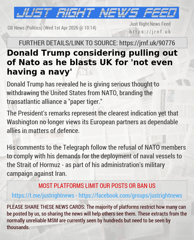 Donald Trump considering pulling out of Nato as he blasts UK for ’not even having a navy’