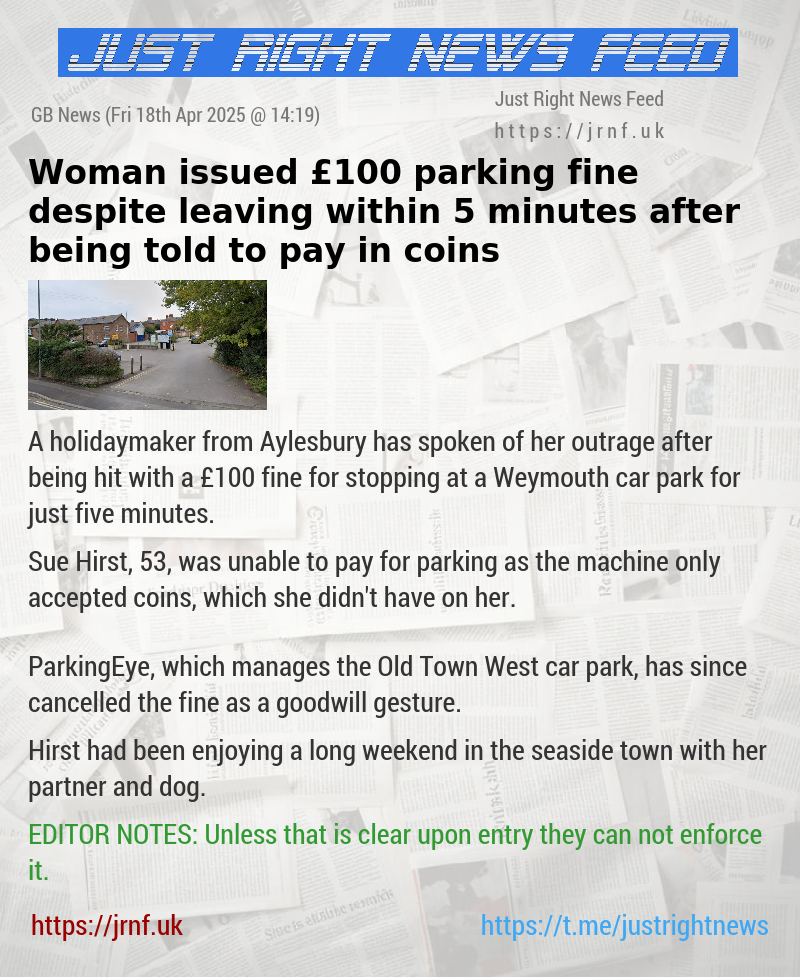 Woman issued £100 parking fine despite leaving within 5 minutes after being told to pay in coins