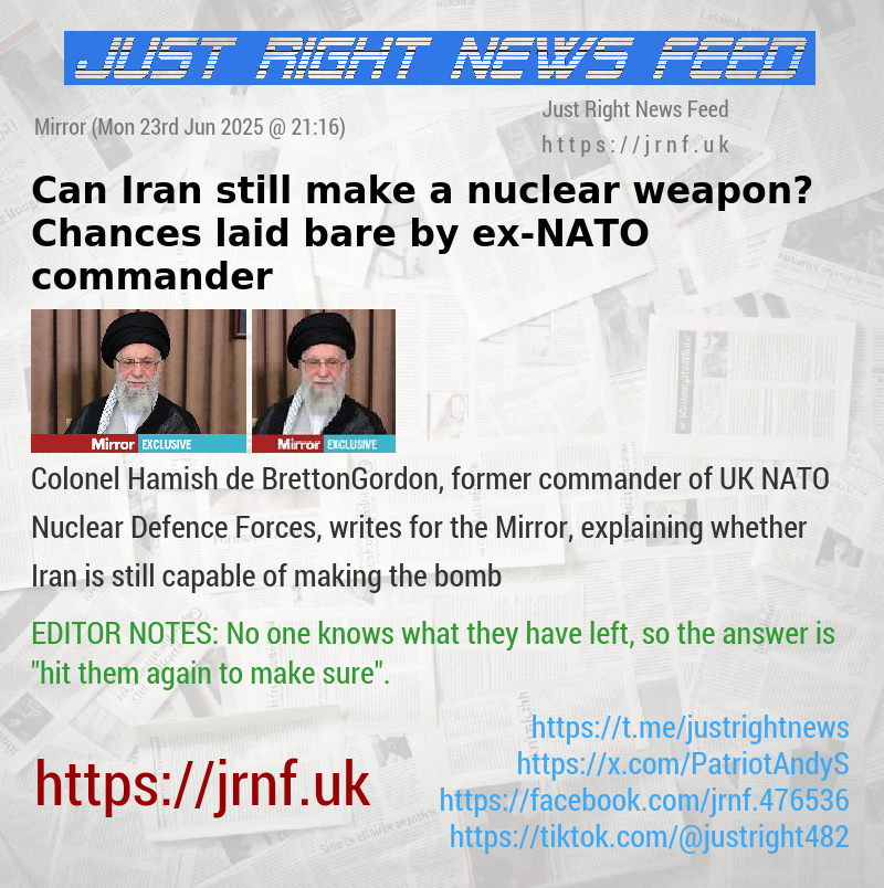 Can Iran still make a nuclear weapon? Chances laid bare by ex—NATO commander