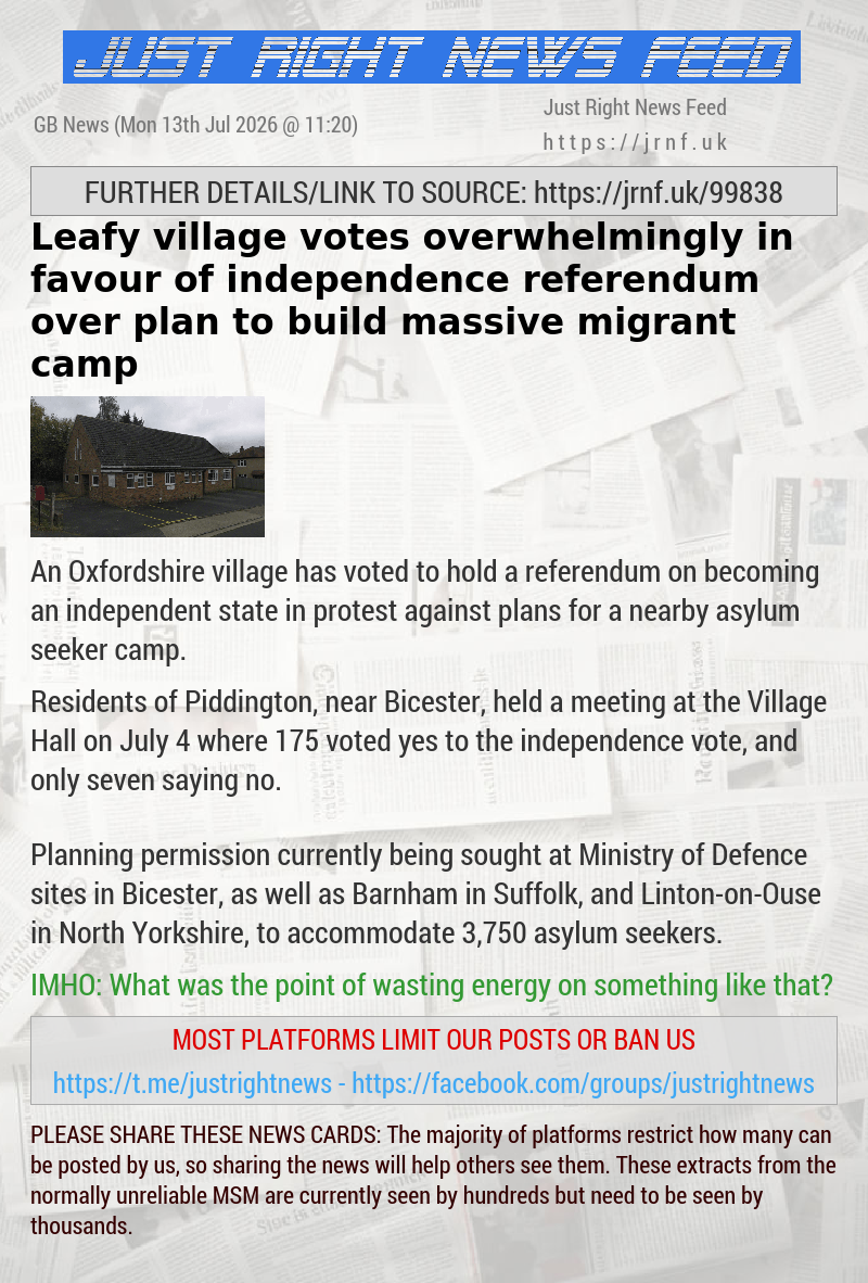 Leafy village votes overwhelmingly in favour of independence referendum over plan to build massive migrant camp