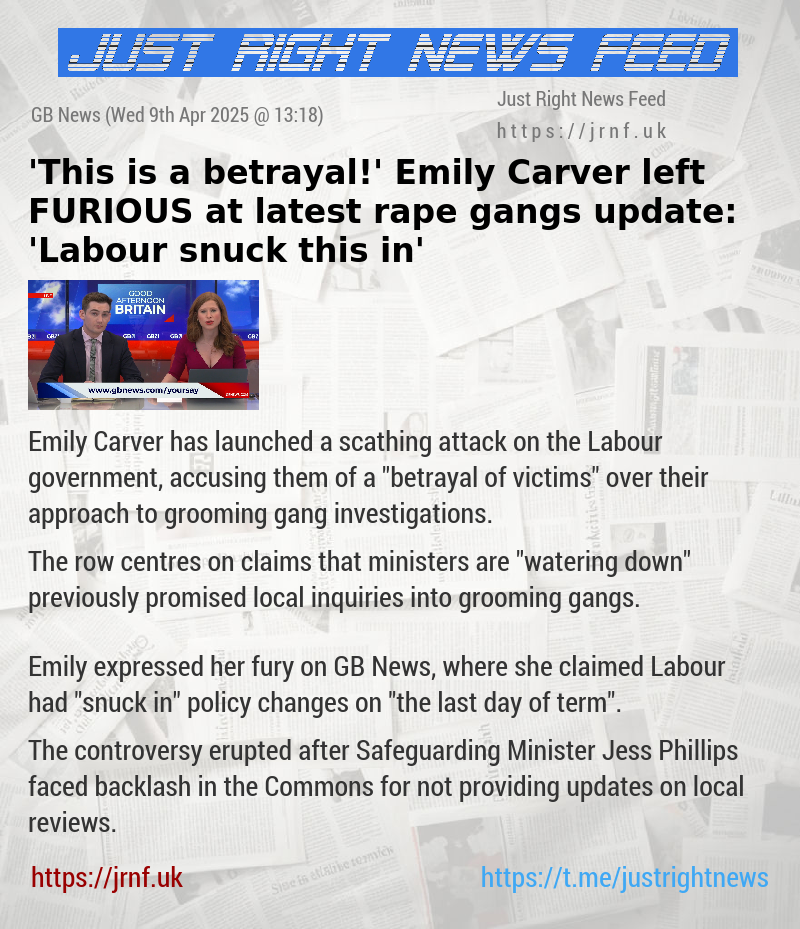 ’This is a betrayal!’ Emily Carver left FURIOUS at latest rape gangs update: ’Labour snuck this in’