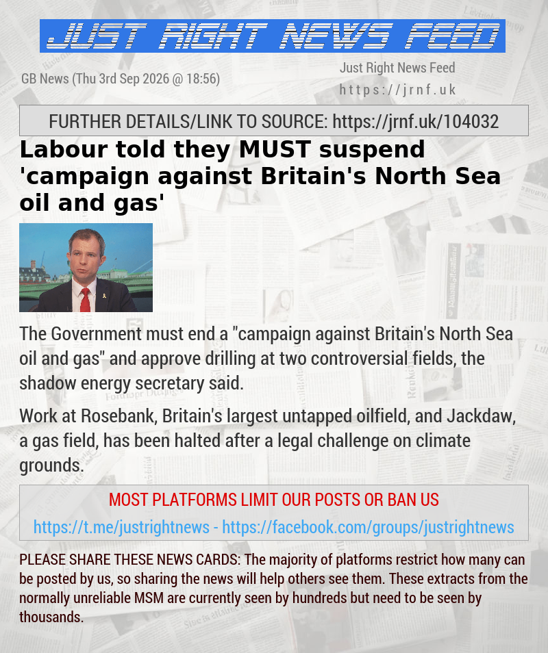 Labour told they MUST suspend ’campaign against Britain’s North Sea oil and gas’