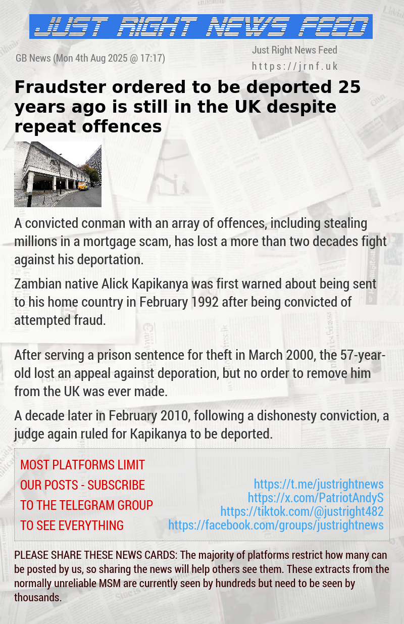 Fraudster ordered to be deported 25 years—ago is still in the UK despite repeat offences