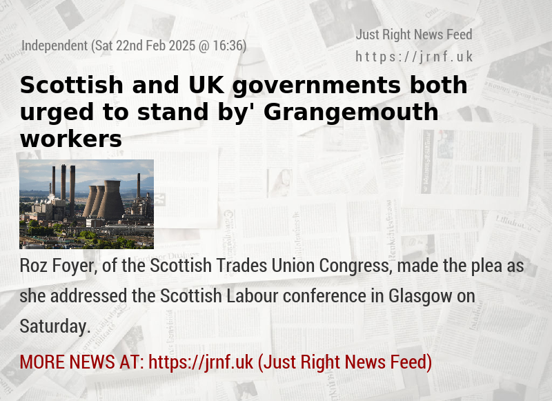 Scottish and UK governments both urged to ‘stand by’ Grangemouth workers