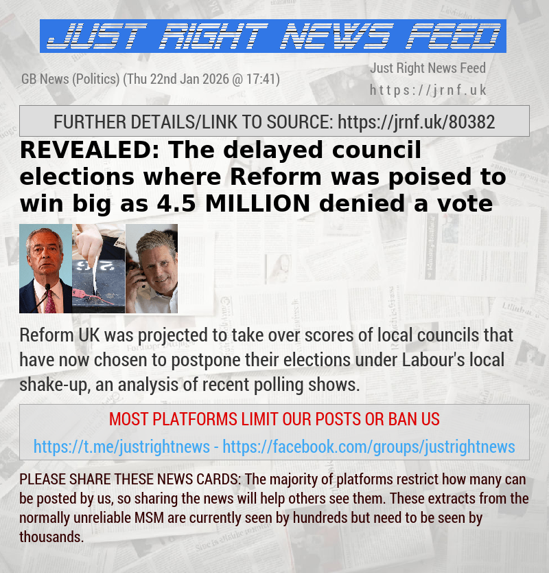 REVEALED: The delayed council elections where Reform was poised to win big as 4.5 MILLION denied a vote
