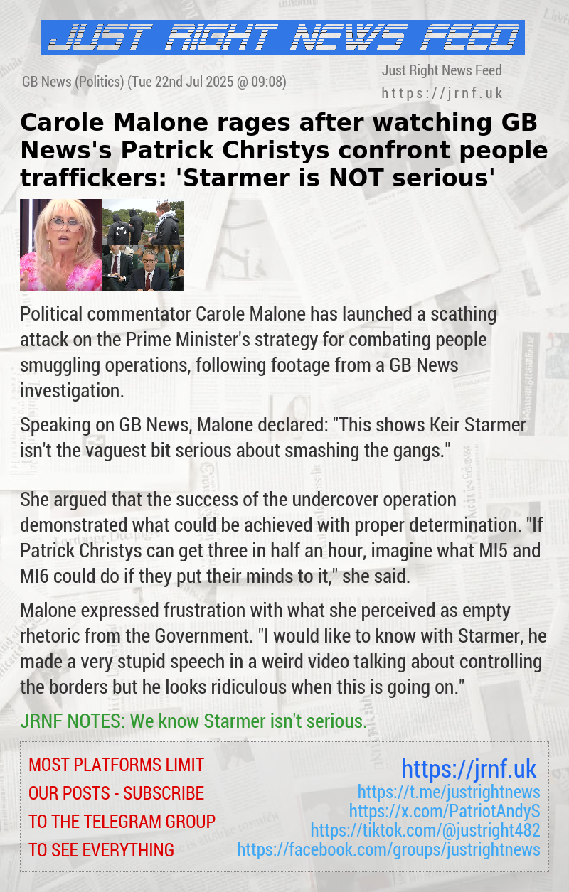 Carole Malone rages after watching GB News’s Patrick Christys confront people traffickers: ‘Starmer is NOT serious’