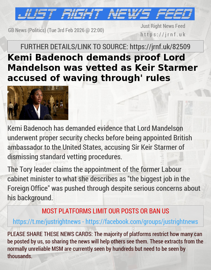 Kemi Badenoch demands proof Lord Mandelson was vetted as Keir Starmer accused of ‘waving through’ rules