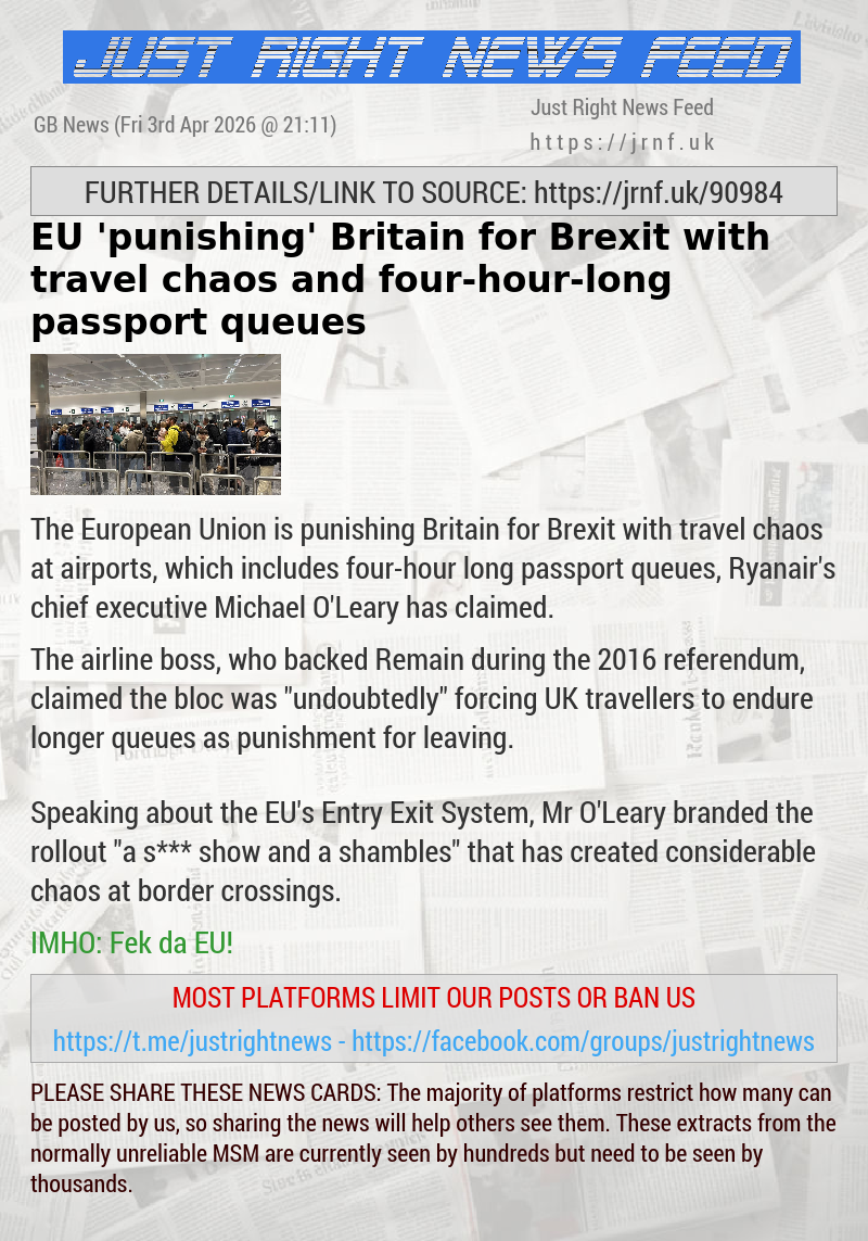 EU ’punishing’ Britain for Brexit with travel chaos and four—hour—long passport queues