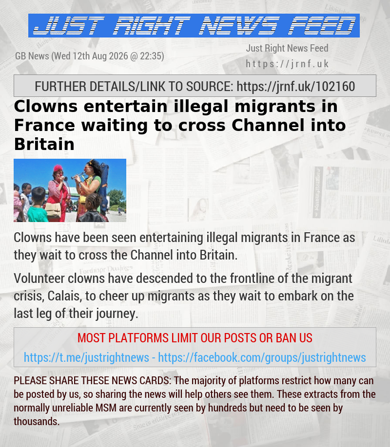 Clowns entertain illegal migrants in France waiting to cross Channel into Britain