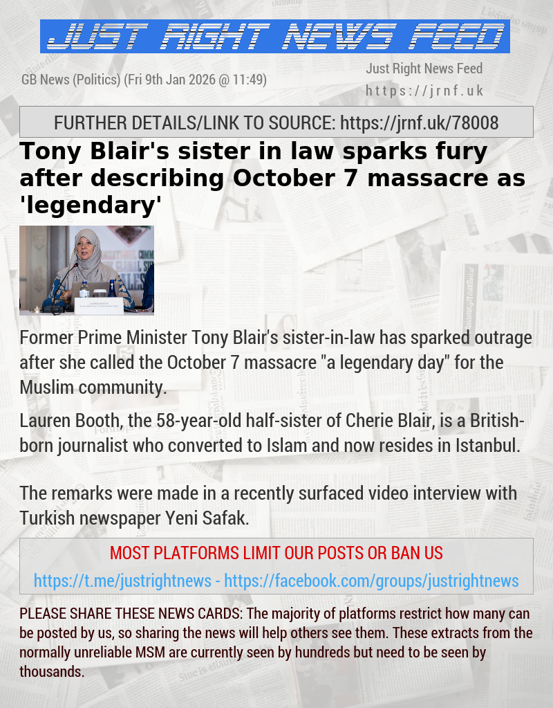 Tony Blair’s sister—in—law sparks fury after describing October 7 massacre as ’legendary’
