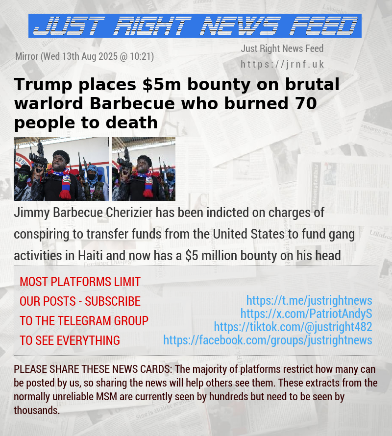 Trump places $5m bounty on brutal warlord Barbecue who burned 70 people to death