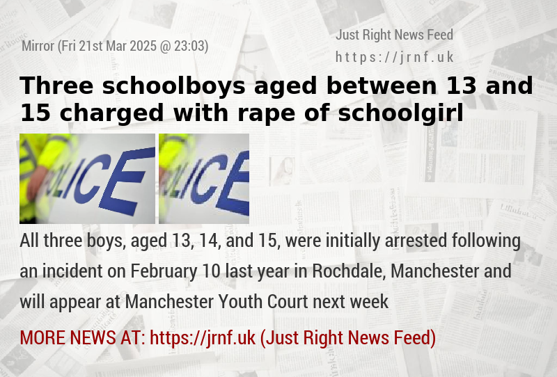 Three schoolboys aged between 13 and 15 charged with rape of schoolgirl