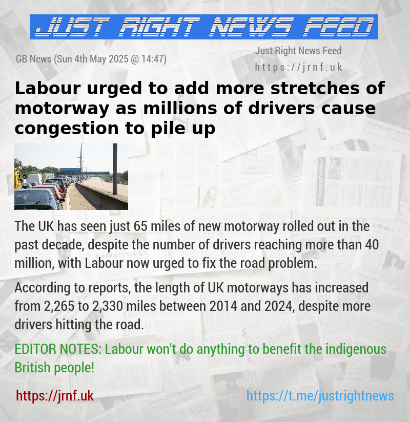 Labour urged to add more stretches of motorway as millions of drivers cause congestion to pile up