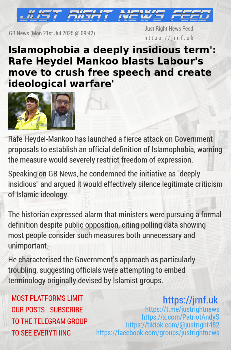 Islamophobia ‘a deeply insidious term’: Rafe Heydel—Mankoo blasts Labour’s move to crush free speech and create ‘ideological warfare’
