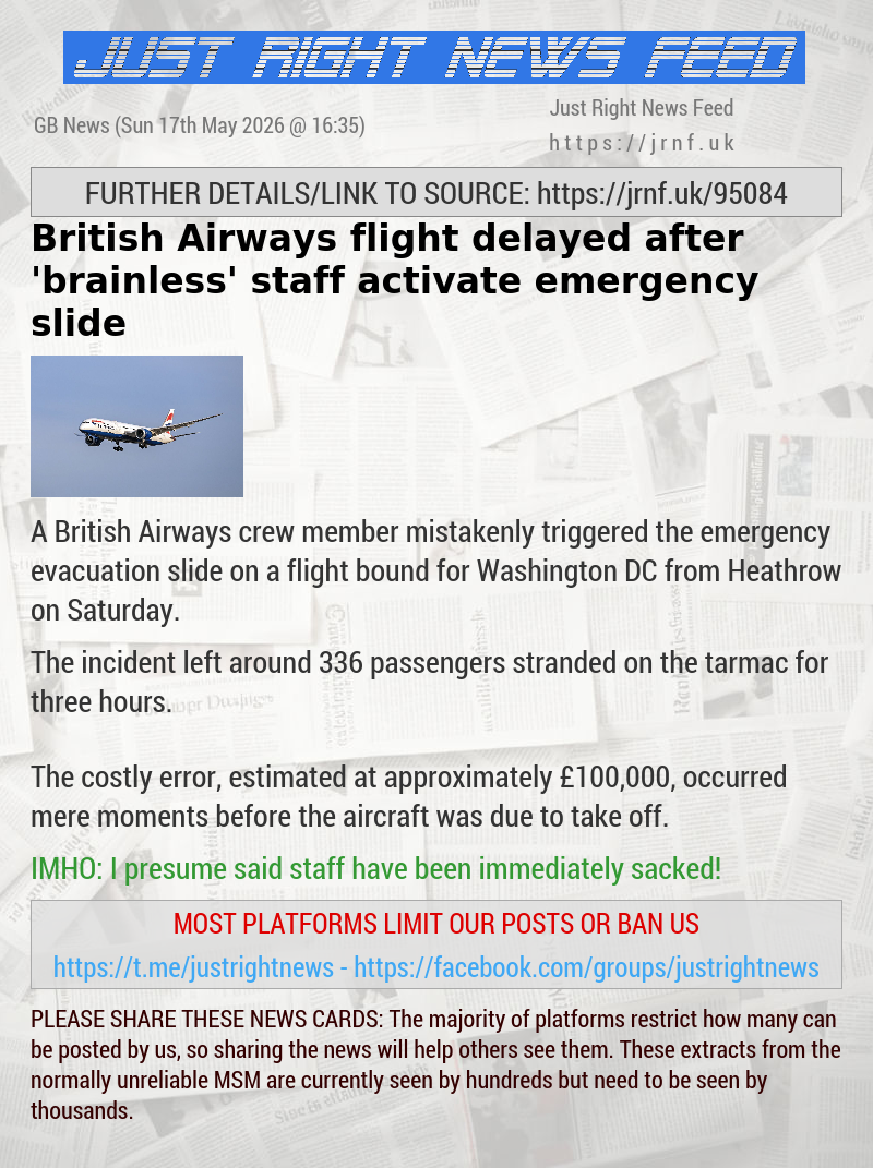 British Airways flight delayed after ’brainless’ staff activate emergency slide