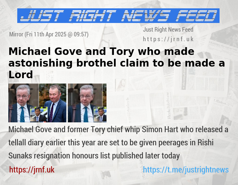 Michael Gove and Tory who made astonishing brothel claim to be made a Lord