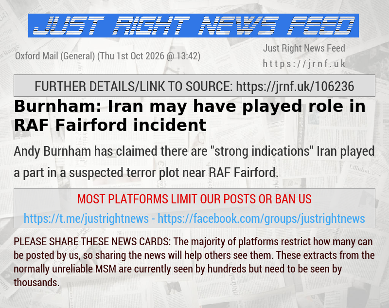 Burnham: Iran may have played role in RAF Fairford incident