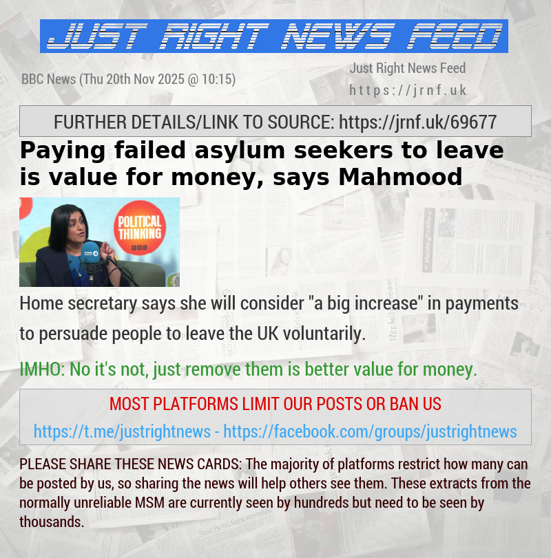 Paying failed asylum seekers to leave is value for money, says Mahmood