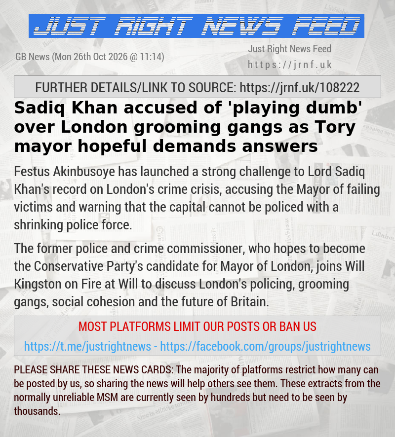 Sadiq Khan accused of ’playing dumb’ over London grooming gangs as Tory mayor hopeful demands answers