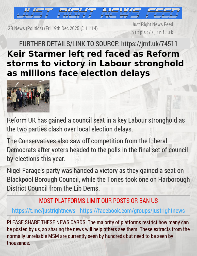 Keir Starmer left red—faced as Reform storms to victory in Labour stronghold as millions face election delays