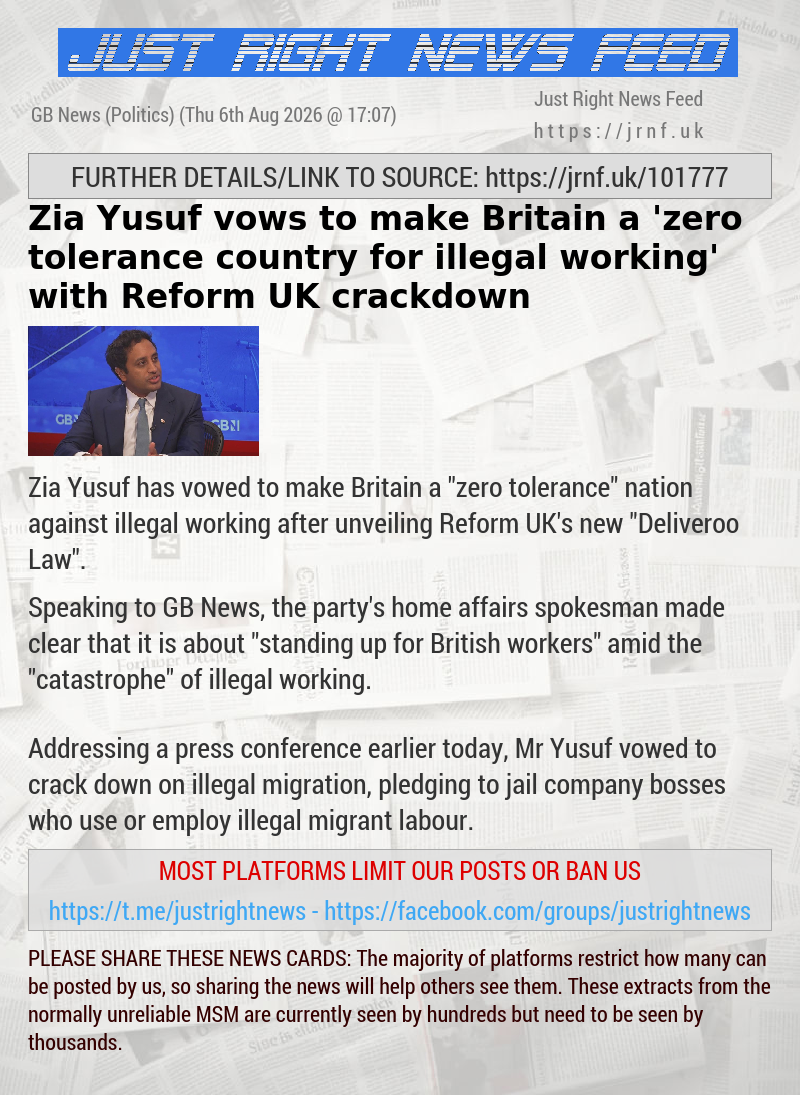 Zia Yusuf vows to make Britain a ’zero tolerance country for illegal working’ with Reform UK crackdown