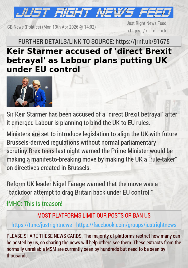 Keir Starmer accused of ’direct Brexit betrayal’ as Labour plans putting UK under EU control
