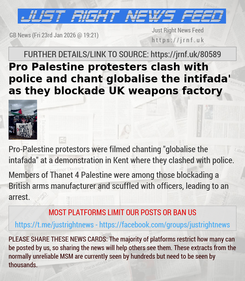 Pro—Palestine protesters clash with police and chant ‘globalise the intifada’ as they blockade UK weapons factory