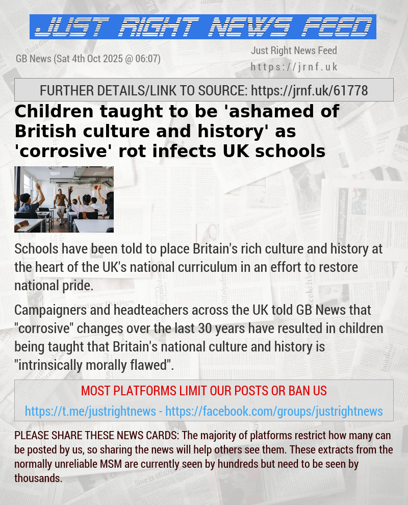 Children taught to be ’ashamed of British culture and history’ as ’corrosive’ rot infects UK schools