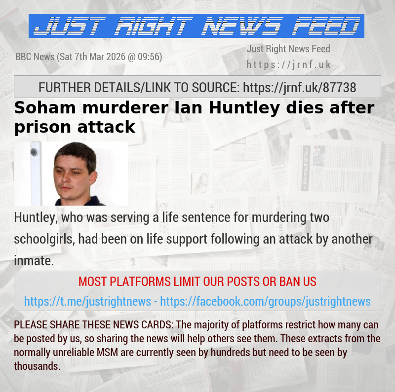 Soham murderer Ian Huntley dies after prison attack