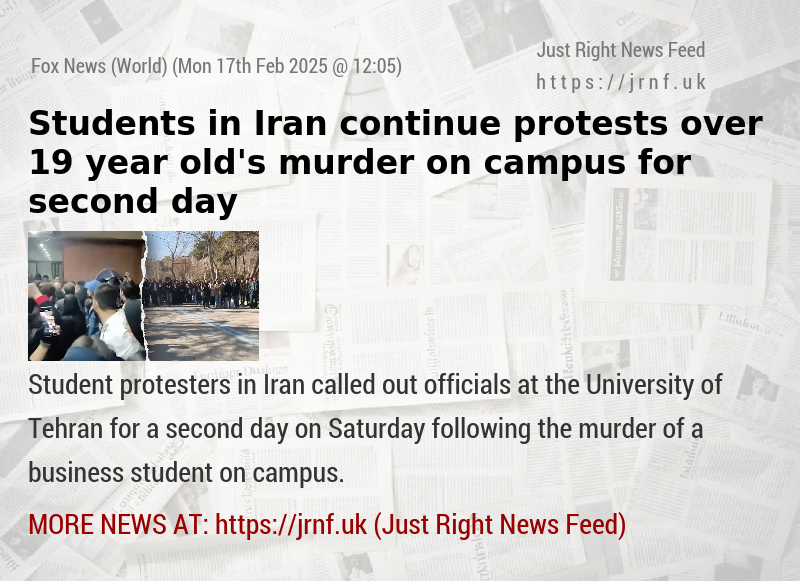 Students in Iran continue protests over 19—year—old’s murder on campus for second day