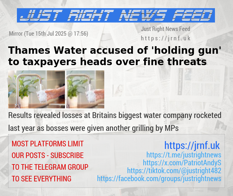 Thames Water accused of ’holding gun’ to taxpayers heads over fine threats