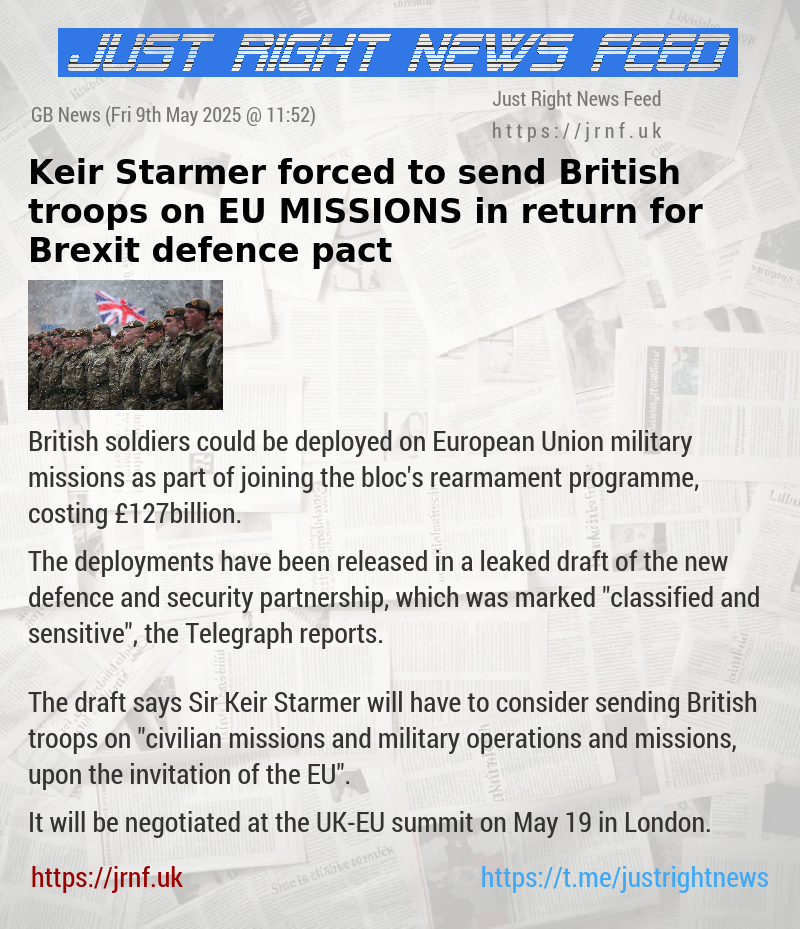 Keir Starmer forced to send British troops on EU MISSIONS in return for Brexit defence pact