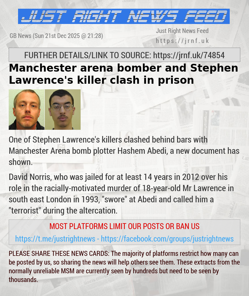 Manchester arena bomber and Stephen Lawrence’s killer clash in prison