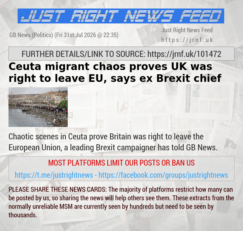 Ceuta migrant chaos proves UK was right to leave EU, says ex—Brexit chief
