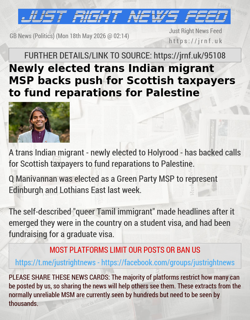 Newly elected trans Indian migrant MSP backs push for Scottish taxpayers to fund reparations for Palestine