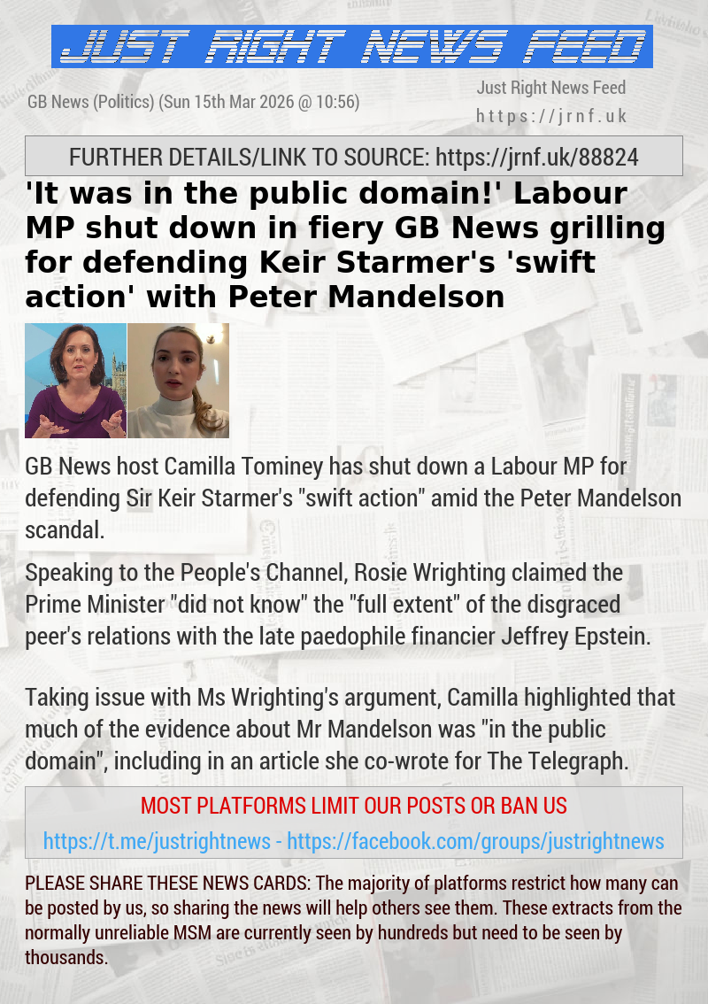 ’It was in the public domain!’ Labour MP shut down in fiery GB News grilling for defending Keir Starmer’s ’swift action’ with Peter Mandelson