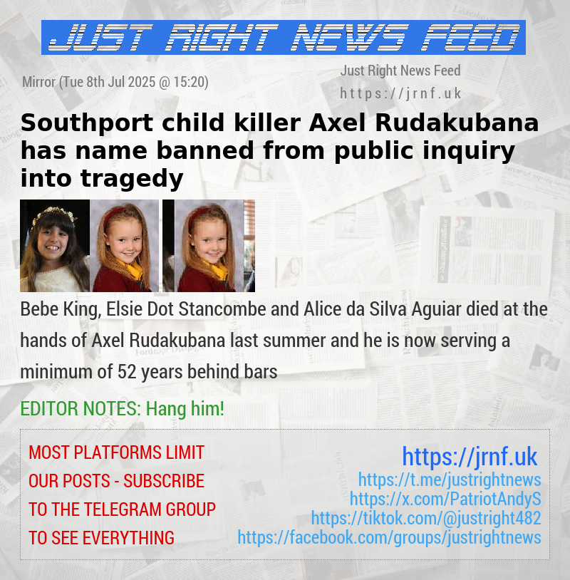 Southport child killer Axel Rudakubana has name banned from public inquiry into tragedy