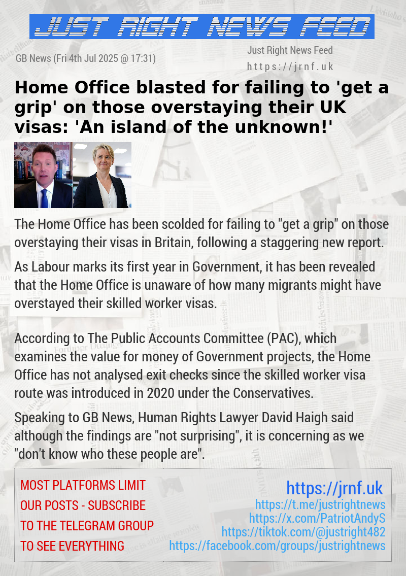 Home Office blasted for failing to ’get a grip’ on those overstaying their UK visas: ’An island of the unknown!’