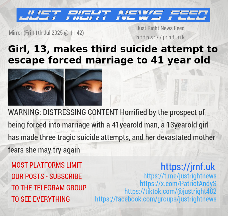 Girl, 13, makes third suicide attempt to escape forced marriage to 41—year—old