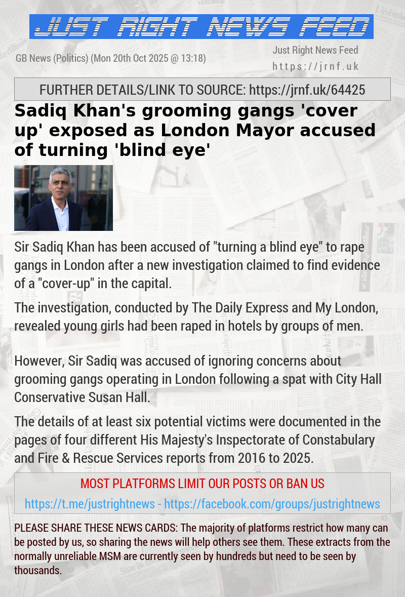 Sadiq Khan’s grooming gangs ’cover—up’ exposed as London Mayor accused of turning ’blind eye’
